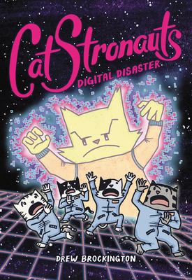 CatStronauts: Digital Disaster (CatStronauts, 6)