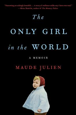 Only Girl in the World: A Memoir