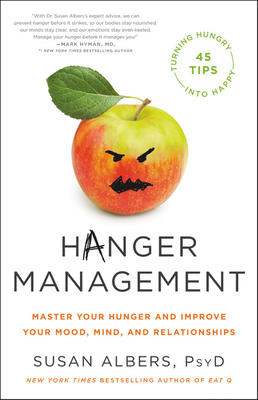 Image for Hanger Management: Master Your Hunger and Improve Your Mood, Mind, and Relationships