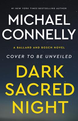 Image for Dark Sacred Night (A Renée Ballard and Harry Bosch Novel)