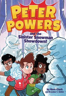 Image for Peter Powers and the Sinister Snowman Showdown! (Peter Powers, 5)