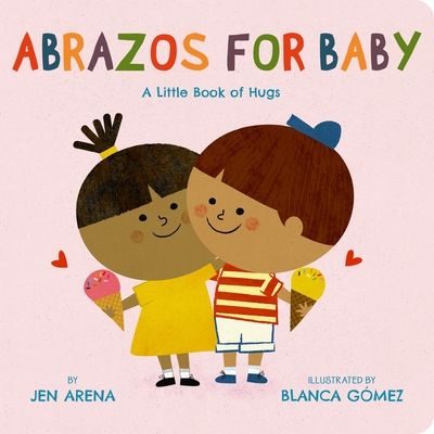 ABRAZOS FOR BABY - A LITTLE BOOKOF HUGS