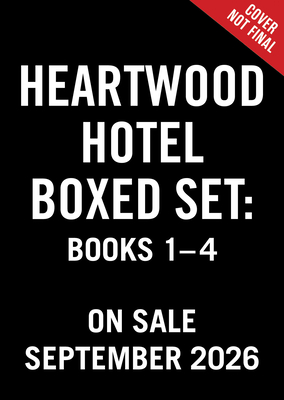 HEARTWOOD HOTEL BOXED SET (BOOKS 1-4) A TRUE HOME / THE GREATEST GIFT / BETTER TOGETHER / HOME AGAIN