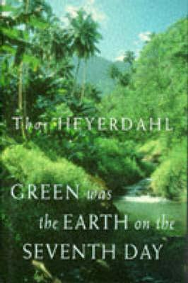 Green Was The Earth On The Seventh Day