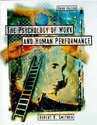 Psychology of Work and Human Performance (3rd Edition)