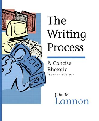 The Writing Process: A Concise Rhetoric (7th Edition)
