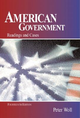 American Government: Readings and Cases (14th Edition)