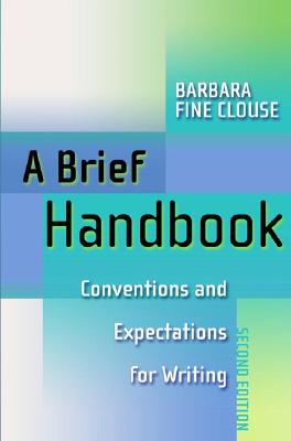 Image for A Brief Handbook: Conventions and Expectations for Writing (2nd Edition)