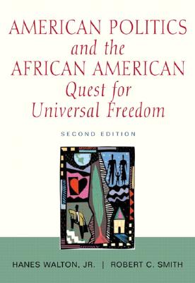 American Politics and the African-American Quest for Universal Freedom