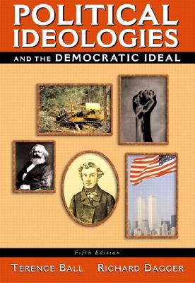 Political Ideologies and the Democratic Ideal, Fifth Edition