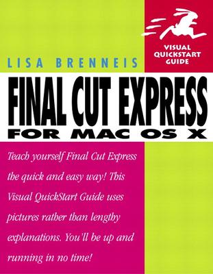 Image for Final Cut Express for Mac OS X (Visual QuickStart Guide)