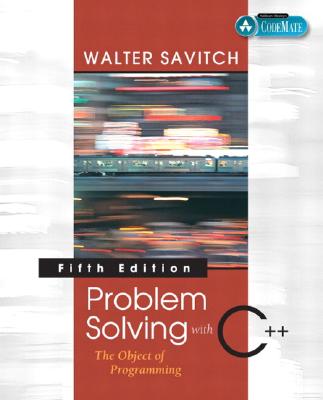 Problem Solving with C++: The Object of Programming