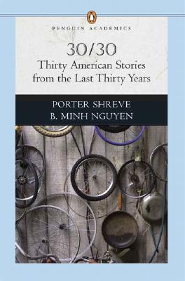 30/30: Thirty American Stories from the Last Thirty Years (Penguin Academics Series)
