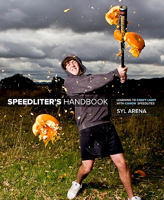 Image for Speedliter's Handbook: Learning to Craft Light with Canon Speedlites (LIVRE ANGLAIS)