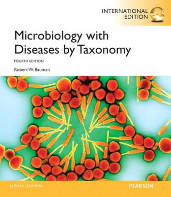 Microbiology with Diseases by Taxonomy: International Edition