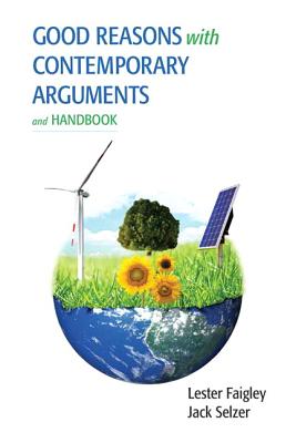 Good Reasons with Contemporary Arguments and Handbook (Myreadinglab)