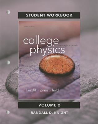 Student Workbook for College Physics: A Strategic Approach Volume 2 (Chs. 17-30)