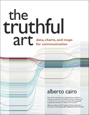 Truthful Art: Data, Charts, and Maps for Communication