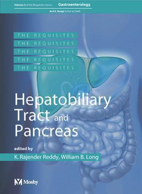 Hepatobiliary Tract and Pancreas: GI Requisite Series, Volume 3 (Requisites in Gastroenterology)