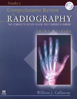 Mosby's Comprehensive Review of Radiography: The Complete Study Guide and Career Planner