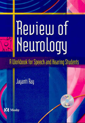 Review of Neurology -- A Workbook for Speech and Hearing Students with CD-ROM