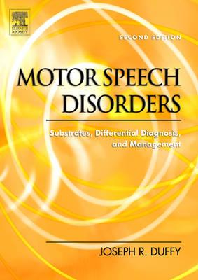 Motor Speech Disorders: Substrates, Differential Diagnosis, and Management