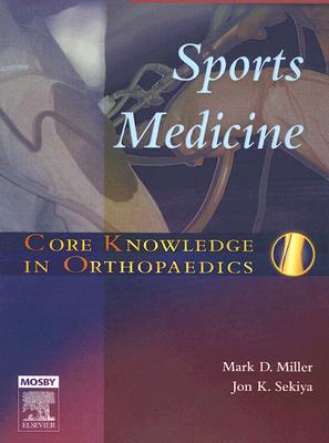 Core Knowledge in Orthopaedics: Sports Medicine