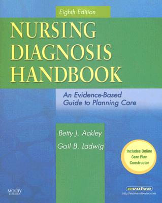 Nursing Diagnosis Handbook: An Evidence-Based Guide to Planning Care, Eighth Edition