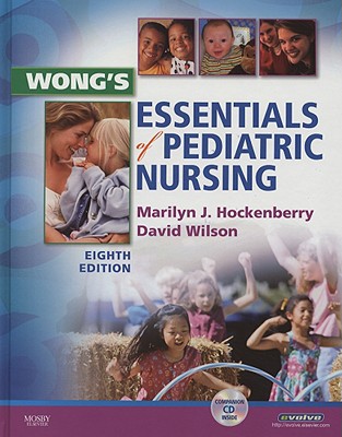 Wong's Essentials of Pediatric Nursing