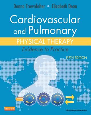 Cardiovascular and Pulmonary Physical Therapy: Evidence to Practice