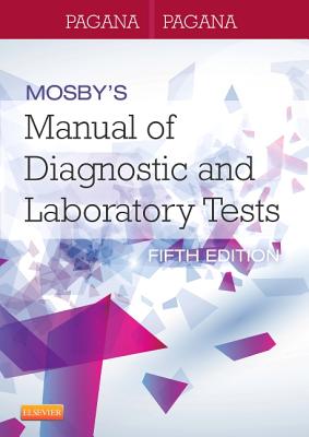 Mosbys Manual Of Diagnostic And Laboratory Tests 5Ed (Pb 2014)