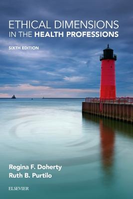 Image for Ethical Dimensions in the Health Professions Ethical Dimensions in the Health Professions