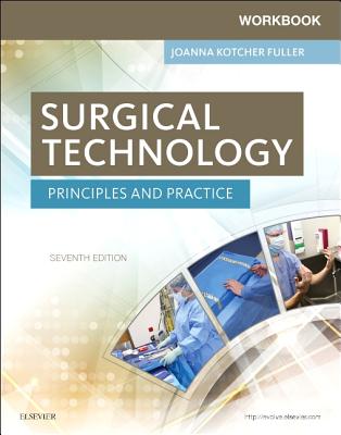 Workbook for Surgical Technology: Principles and Practice