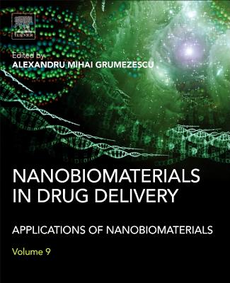 Nanobiomaterials in Drug Delivery: Applications of Nanobiomaterials Image for Nanobiomaterials in Drug Delivery: Applications of Nanobiomaterials