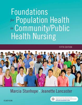 Image for Foundations for Population Health in Community/Public Health Nursing Foundations for Population Health in Community/Public Health Nursing