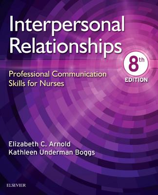 Image for Interpersonal Relationships: Professional Communication Skills for Nurses Interpersonal Relationships: Professional Communication Skills for Nurses