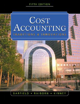 Cost Accounting: Traditions & Innovations