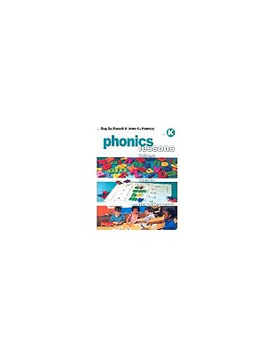 Phonics Lessons. Teaching Resources. Grade K. 9780325004075, 0325004072.