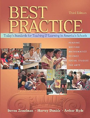 Image for Best Practice, Today's Standards for Teaching and Learning in America's Schools