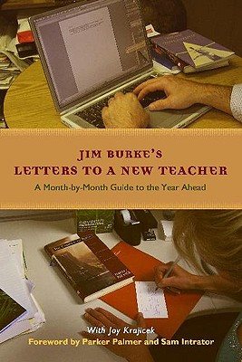 Image for Letters to a New Teacher: A Month-by-Month Guide to the Year Ahead Letters to a New Teacher: A Month-by-Month Guide to the Year Ahead