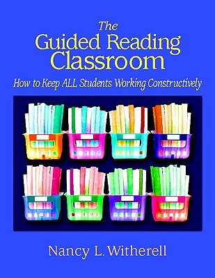 The Guided Reading Classroom: How to Keep ALL Students Working Constructively