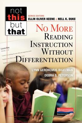 Image for No More Reading Instruction Without Differentiation (Not This but That) No More Reading Instruction Without Differentiation (Not This but That)