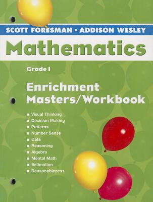 Enrichment Masters Workbook Grade 1 (Scott Foresman-Addison Wesley Mathematics)