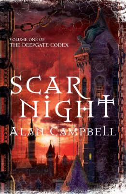 Scar Night (Deepgate Codex Trilogy) [Paperback] Campbell