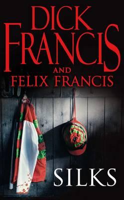 Silks, Francis, Dick; Francis, Felix Silks, Francis, Dick; Francis, Felix