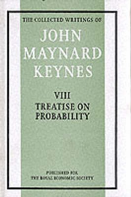 The Collected Writings Treatise on Probability
