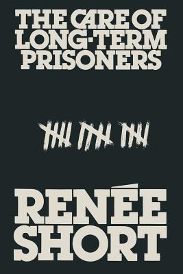 Image for The Care of Long-Term Prisoners The Care of Long-Term Prisoners