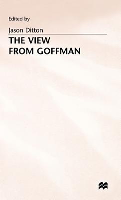 The View from Goffman
