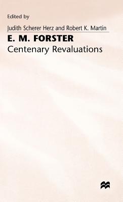 E. M. Forster: Centenary Revaluations