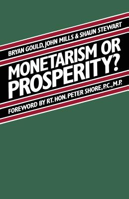 Monetarism or Prosperity